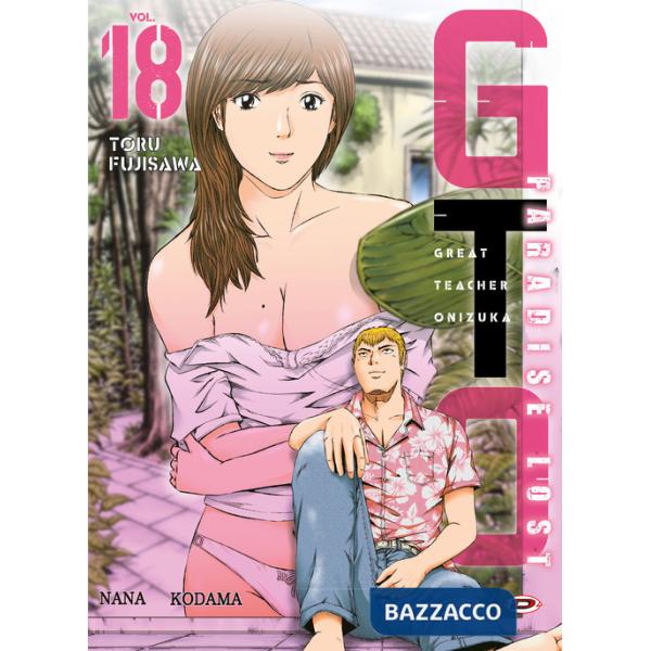 GTO. Paradise lost. Vol. 18