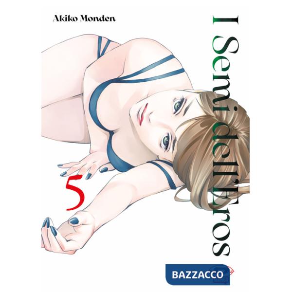 Semi dell'eros (I). Vol. 5