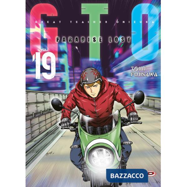 GTO. Paradise lost. Vol. 19