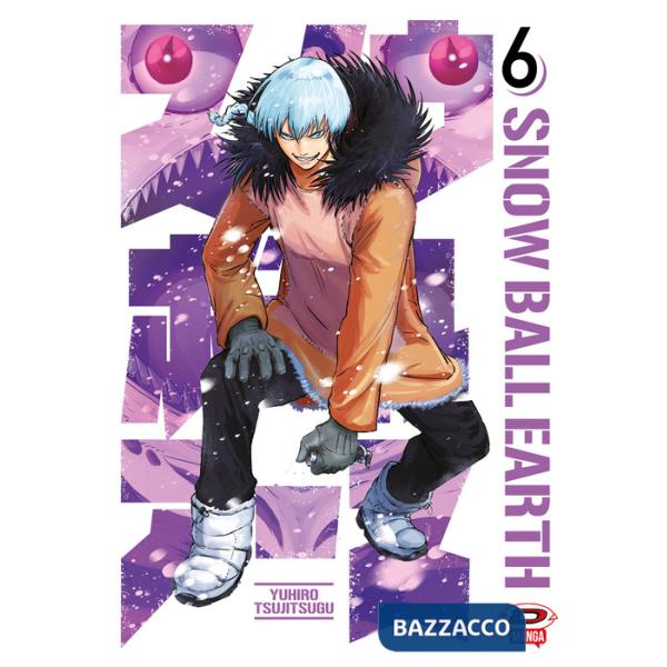 Snowball Earth. Vol. 6