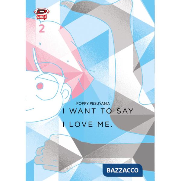 I want to say I love me. Sull'essere mangaka e transgender. Vol. 2