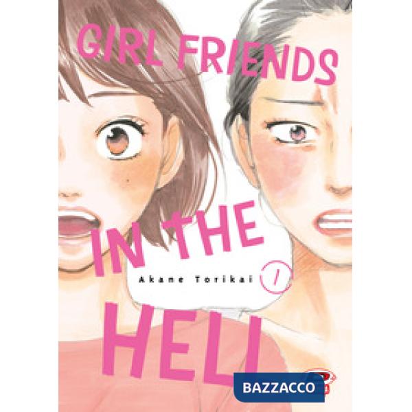 Girl friends in the hell. Vol. 1