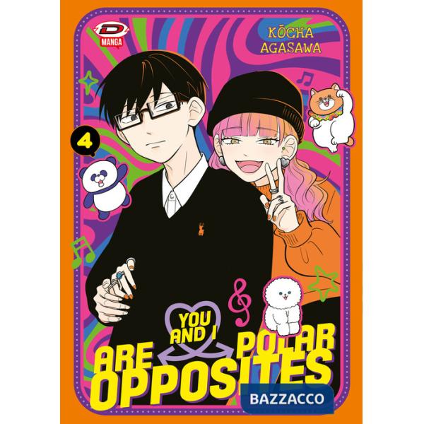 You and I are polar opposites. Vol. 4