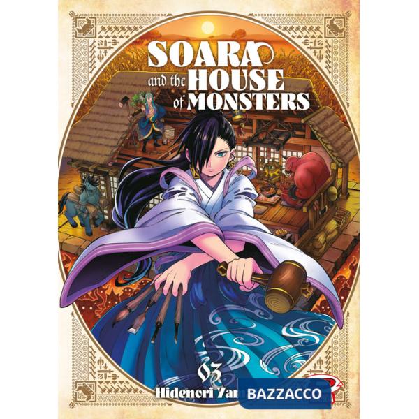 Soara and the house of monsters. Vol. 3