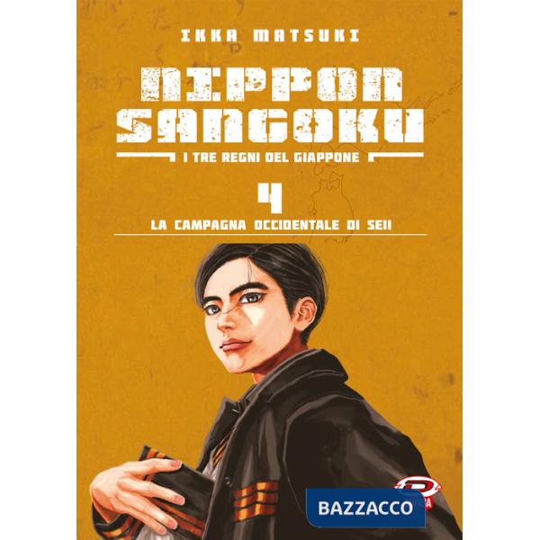 Nippon Sangoku. I tre regni del Giappone. Vol. 4: La campagna occidentale di Seii