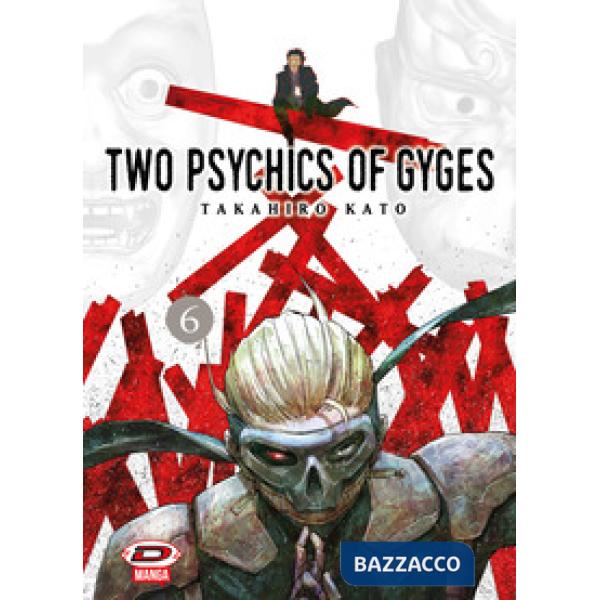Two psychics of Gyges. Vol. 6