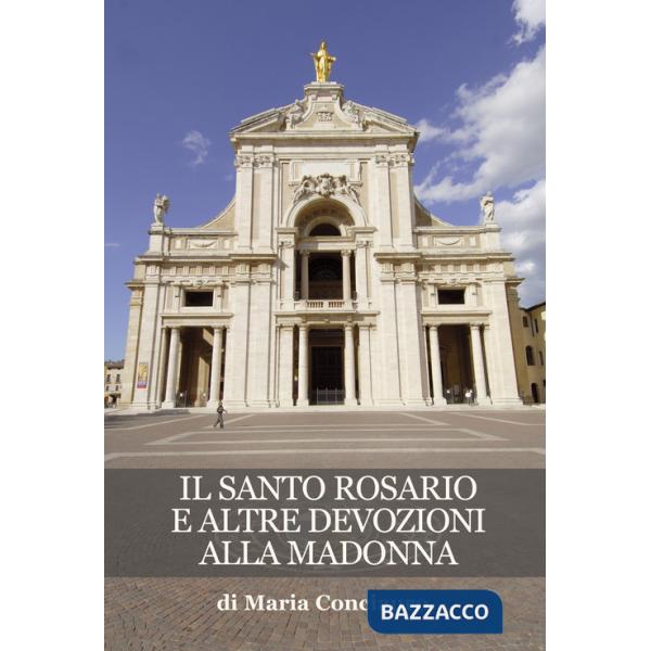 Santo rosario e altre devozioni alla Madonna (Il)