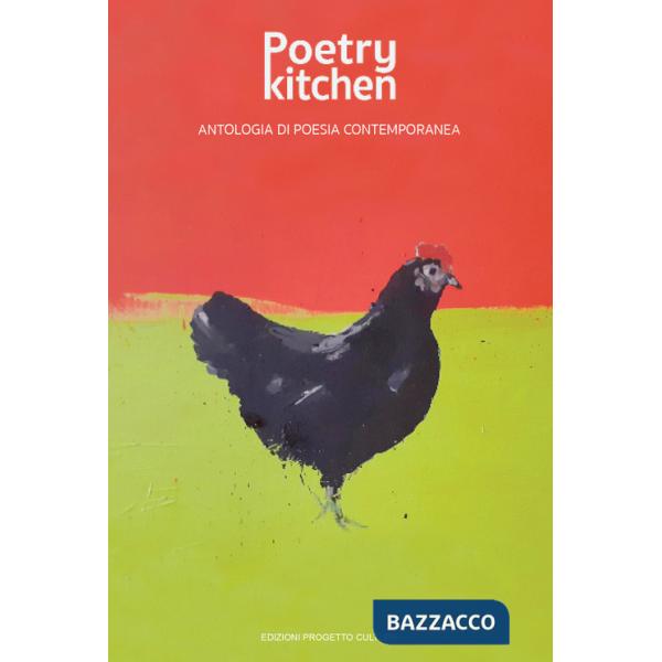 Poetry kitchen. Antologia di poesia contemporanea
