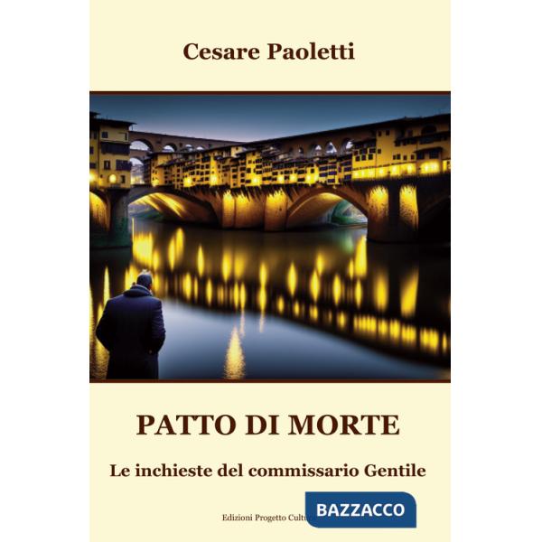Patto di morte. Le inchieste del commissario Gentile