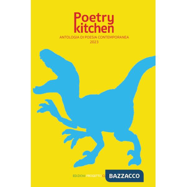Poetry kitchen. Antologia di poesia contemporanea 2023