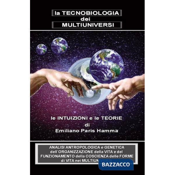 Tecnobiologia dei multiuniversi (La)