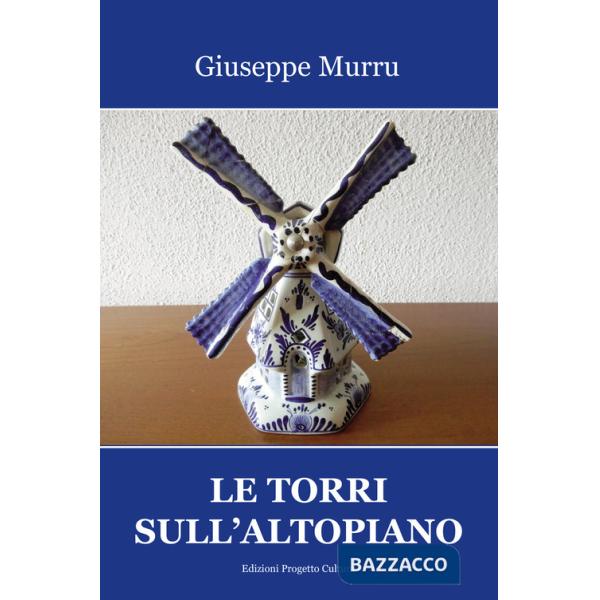 Torri sull'altopiano (Le)