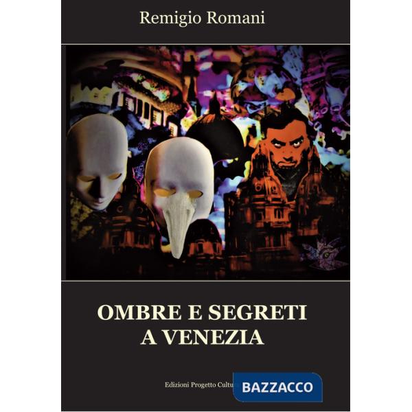 Ombre e segreti a Venezia