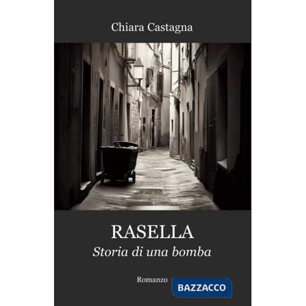 Rasella. Storia di una bomba