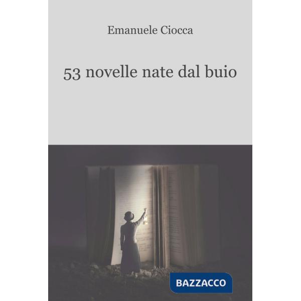 53 novelle nate dal buio