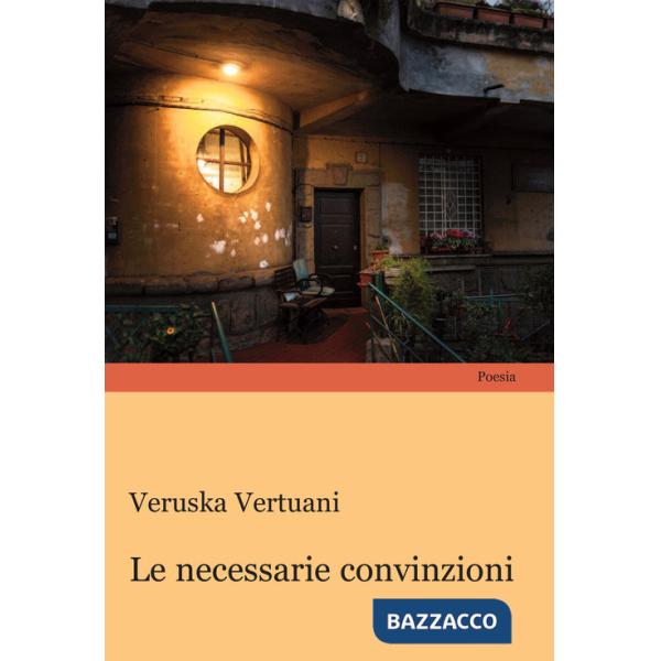 Necessarie convinzioni (Le)