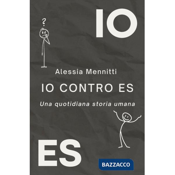 IO contro ES. Una quotidiana storia umana