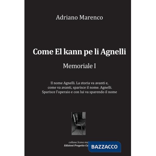 Come El kann pe li Agnelli. Memoriale I