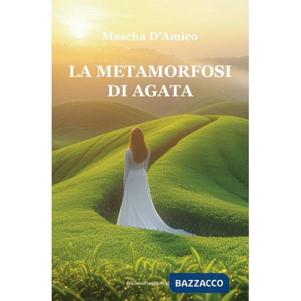 Metamorfosi di Agata (La)