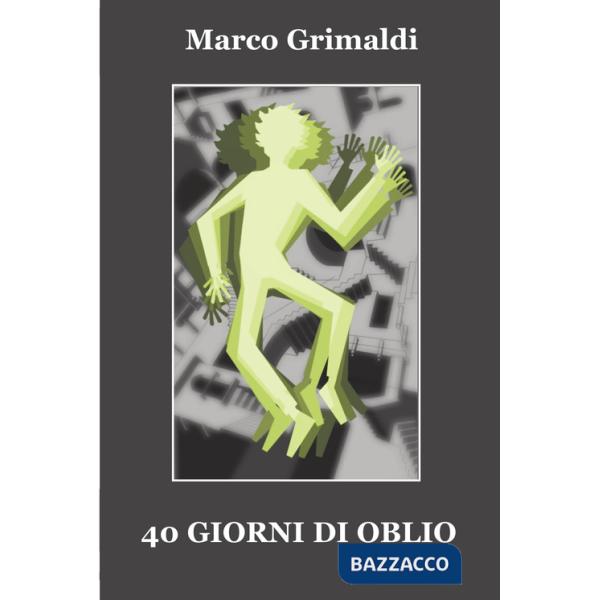 40 giorni di oblio