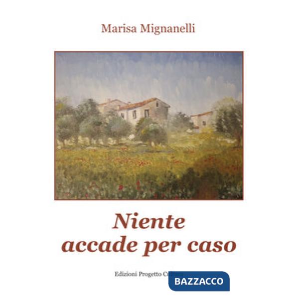 Niente accade per caso