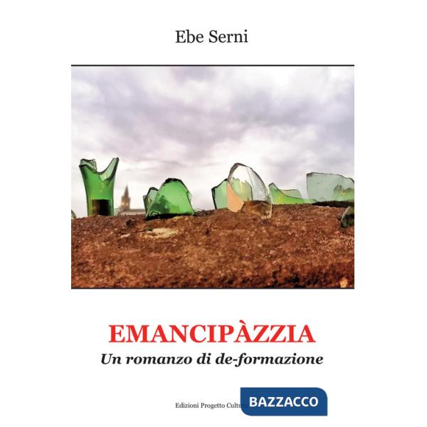 Emancipàzzia. Un romanzo di de-formazione