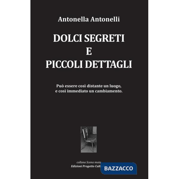 Dolci segreti e piccoli dettagli