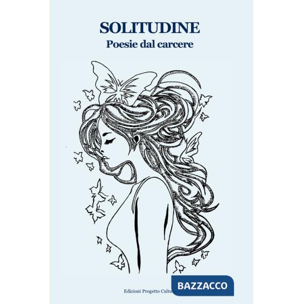 Solitudine. Poesie dal carcere