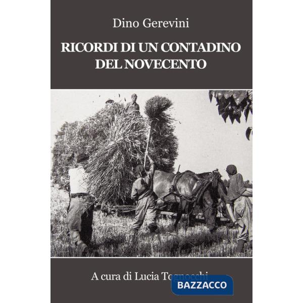 Ricordi di un contadino del Novecento