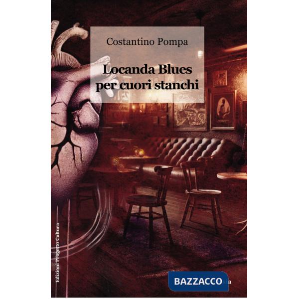 Locanda blues per cuori stanchi