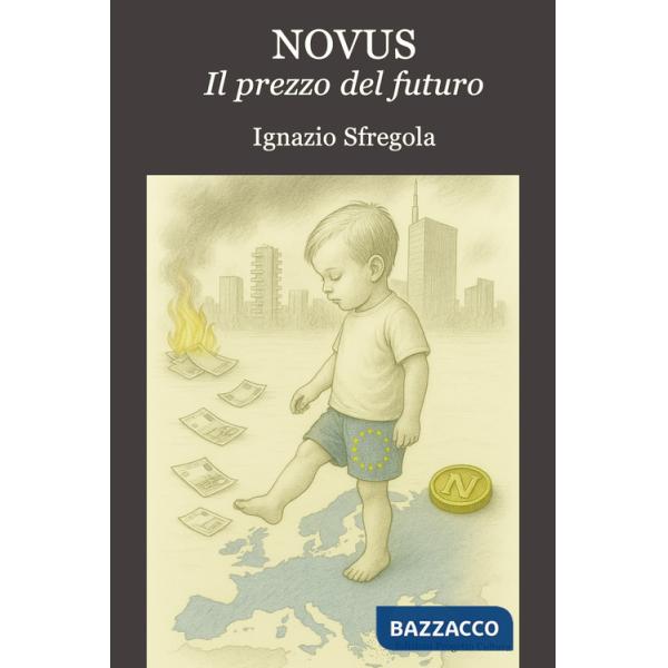 Novus. Il prezzo del futuro