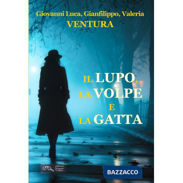 Lupo, la volpe e la gatta (Il)