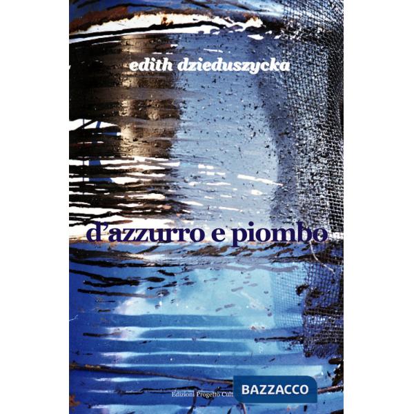 D'azzurro e piombo
