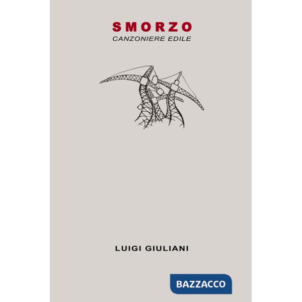 Smorzo. Canzoniere edile