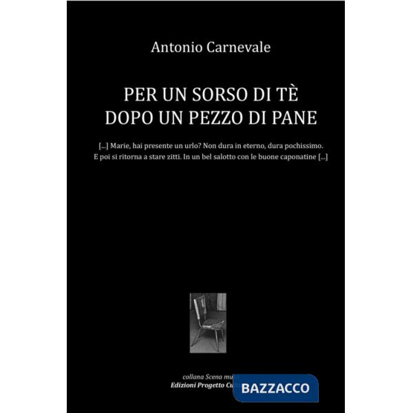 Per un sorso di tè dopo un pezzo di pane
