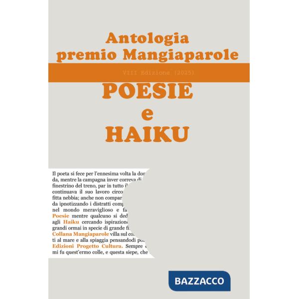 Antologia del premio Mangiaparole 2025. Poesie e haiku