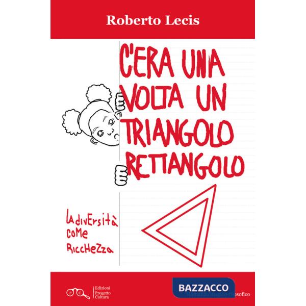 C'era una volta un triangolo rettangolo. La diversità come ricchezza