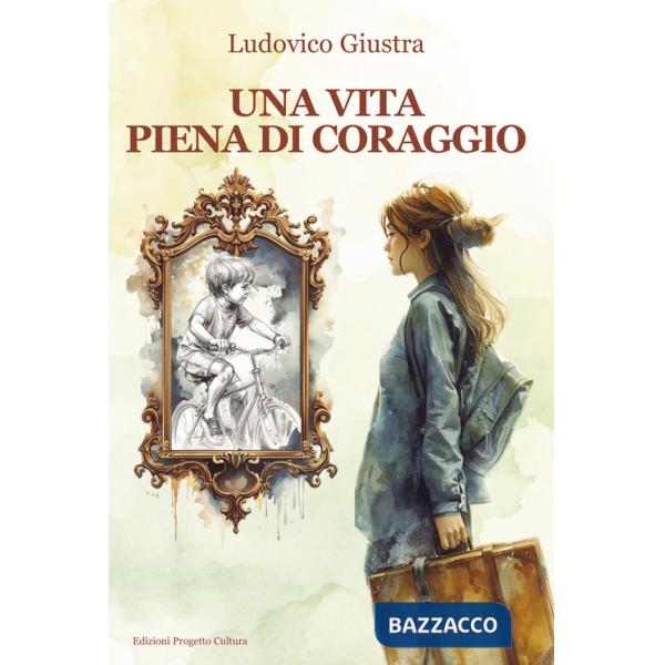 Vita piena di coraggio (Una)