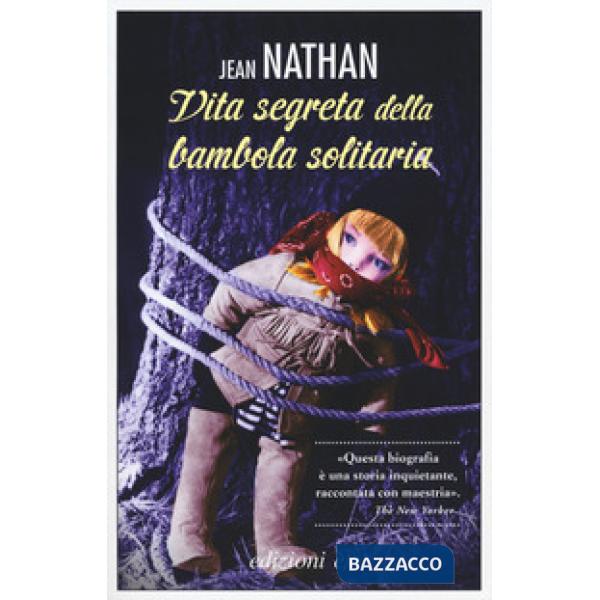 Vita segreta della bambola solitaria (La)