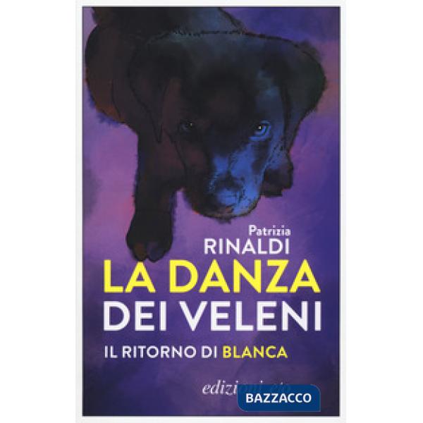 Danza dei veleni. Il ritorno di Blanca (La)