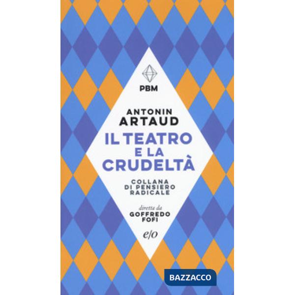 Teatro e la crudeltà (Il)