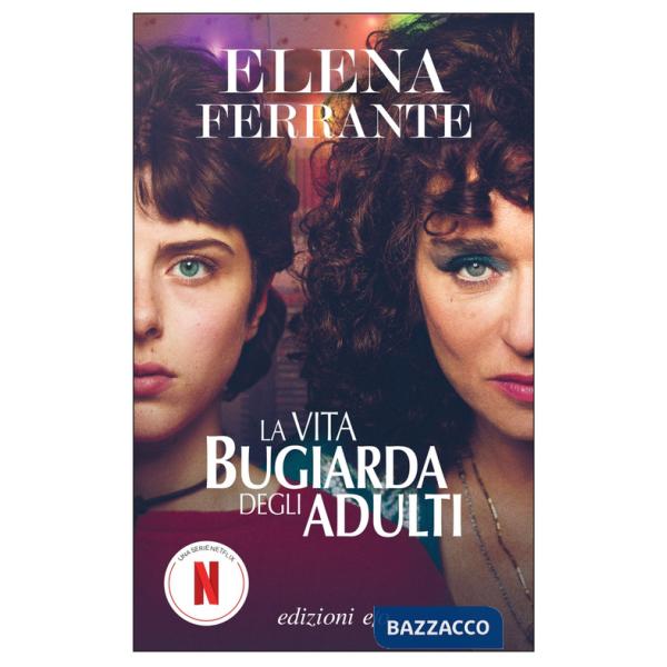 Vita bugiarda degli adulti (La)