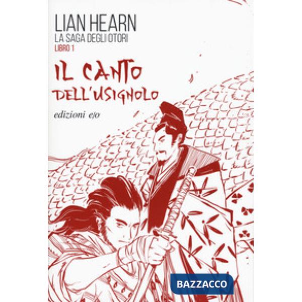 Canto dell'usignolo. La saga degli Otori (Il). Vol. 1