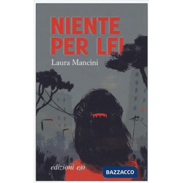 Niente per lei