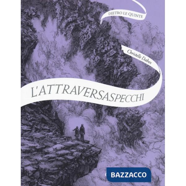Attraversaspecchi 4. Dietro le quinte (copia omaggio con l'acquisto di «Echi in tempesta») (L')