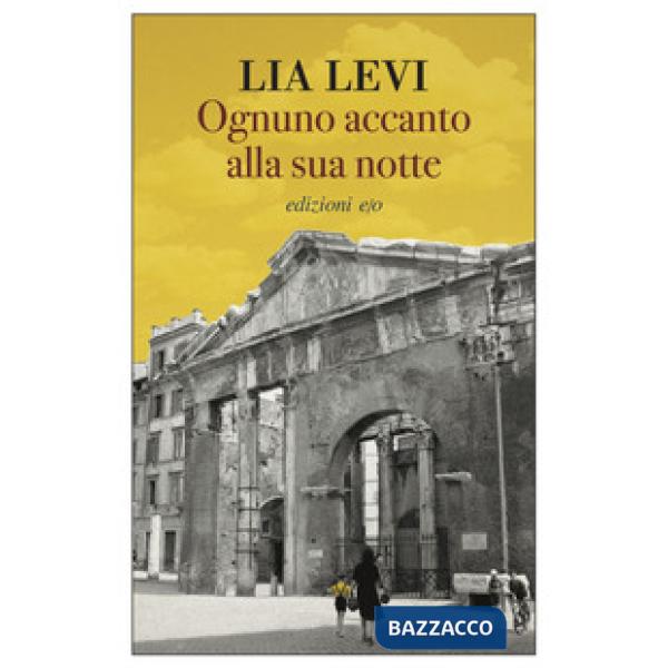 Ognuno accanto alla sua notte