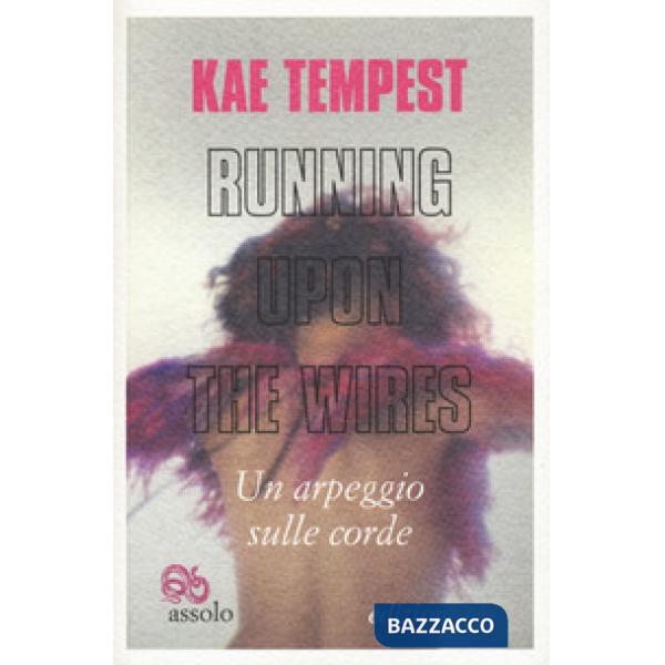 Running upon the wires-Un arpeggio sulle corde. Testo inglese a fronte