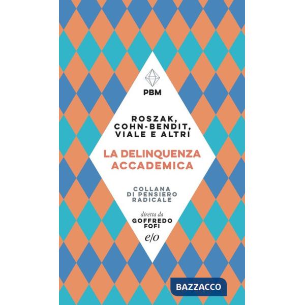 Delinquenza accademica (La)