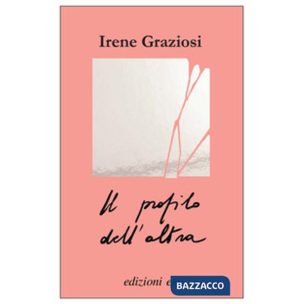 Profilo dell'altra (Il)