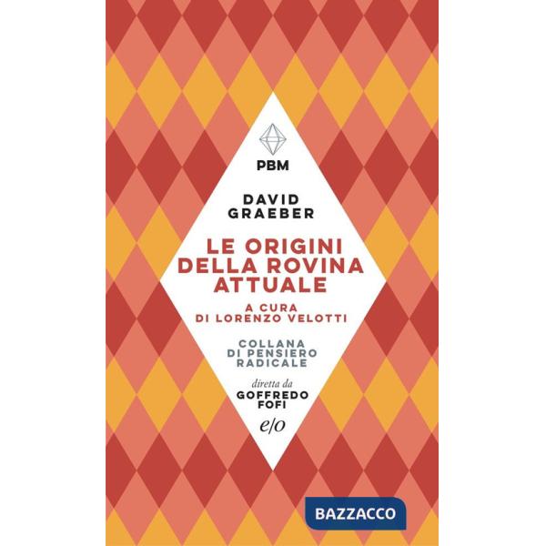 Origini della rovina attuale (Le)